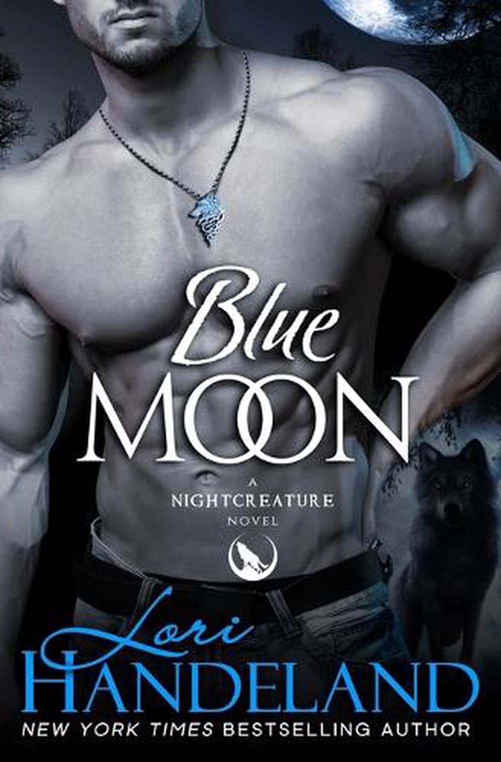 Blue Moon: Nightcreature Novel #1 by Lori Handeland ...