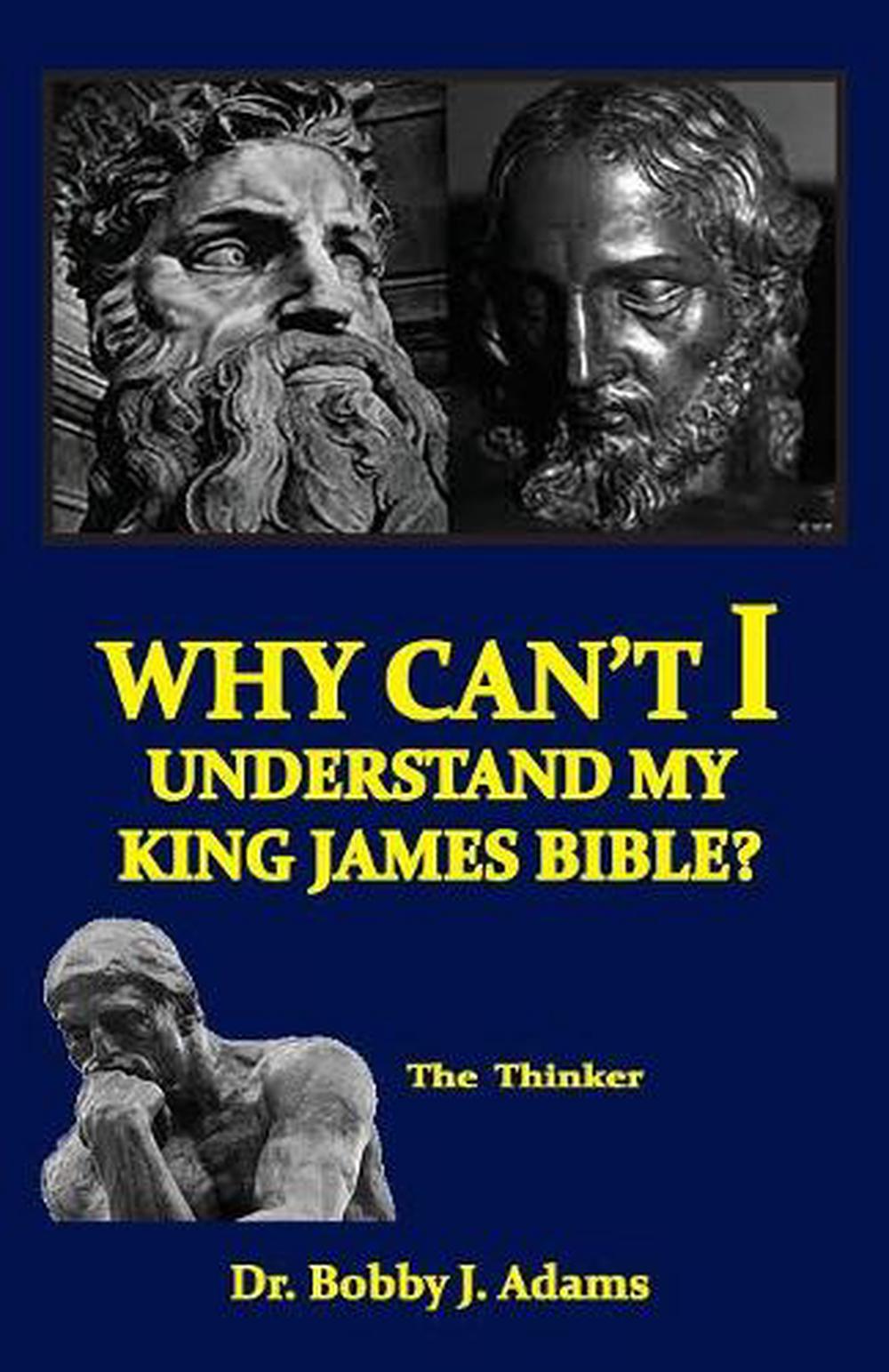 why-can-t-i-understand-my-king-james-bible-by-bobby-adams-paperback