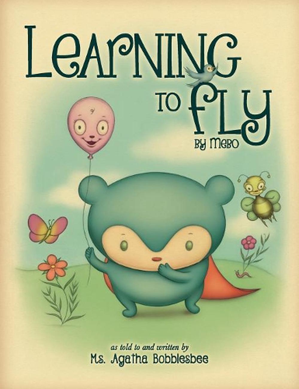 Learning to Fly By Mebo by Agatha Bobblesbee (English
