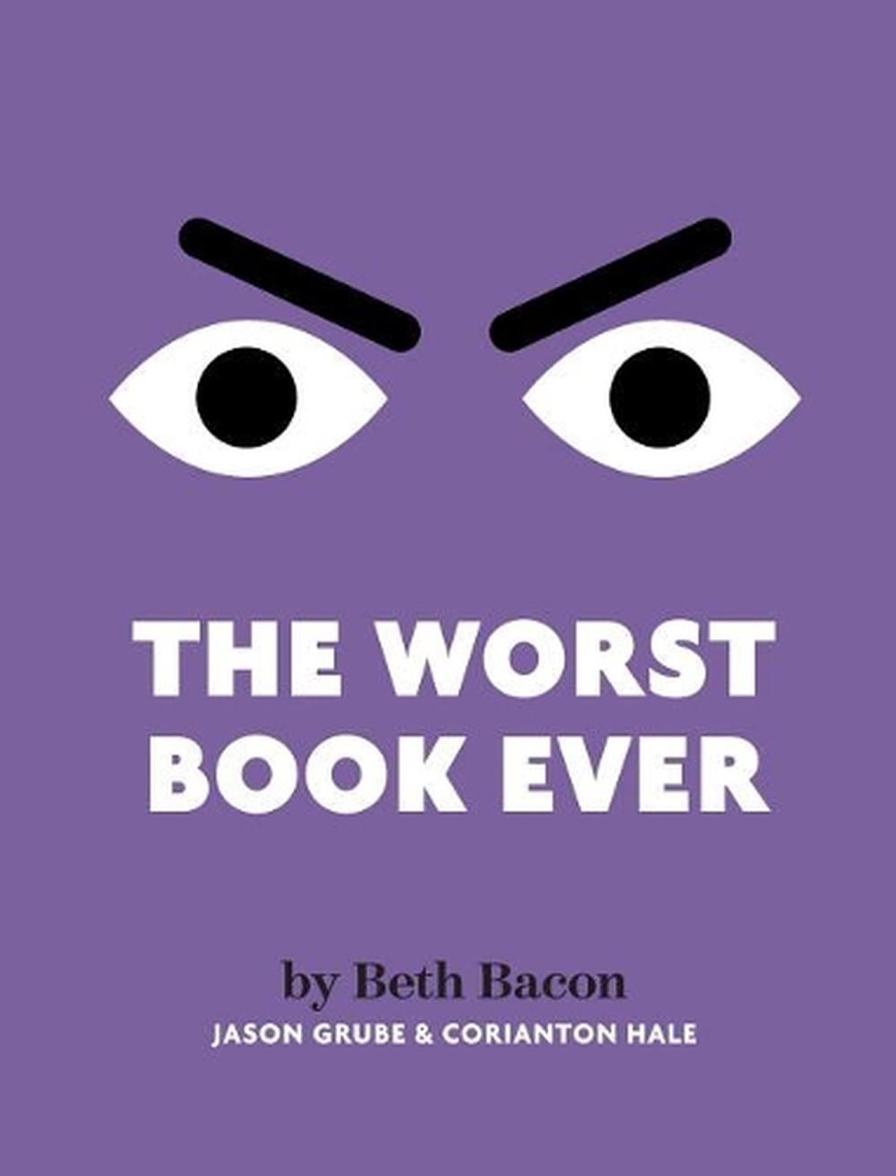 Worst Book Ever A Funny Interactive Read Aloud For Story Time By Beth