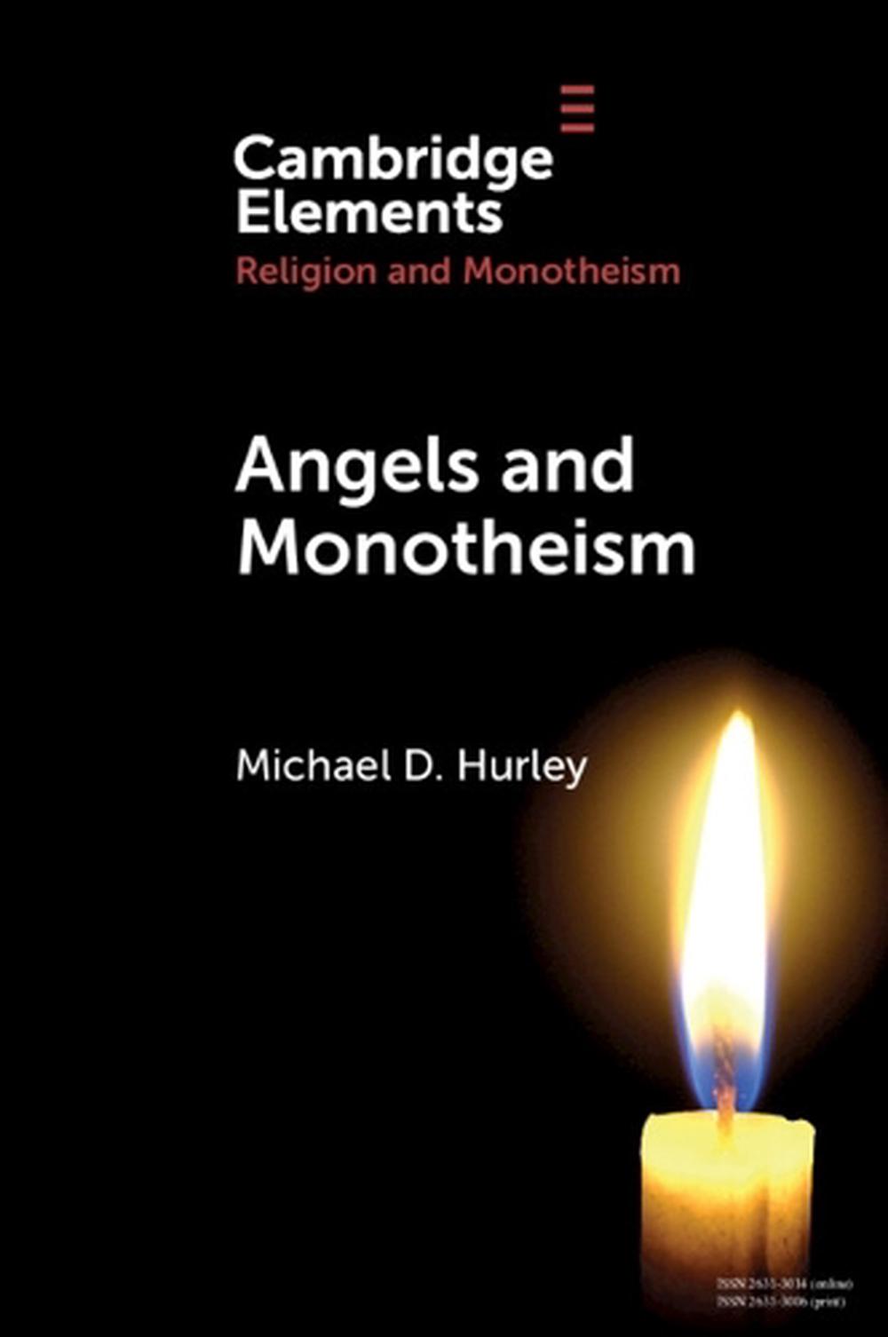 Angels and Monotheism by Michael D. Hurley Paperback Book