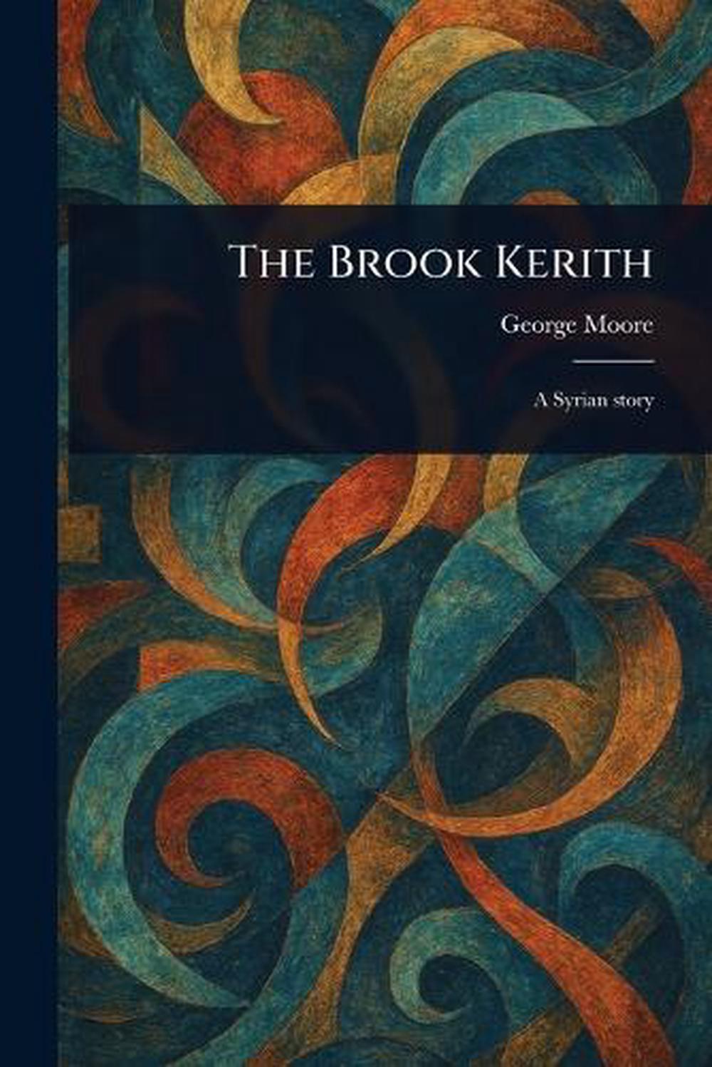 The Brook Kerith by George Moore Paperback Book