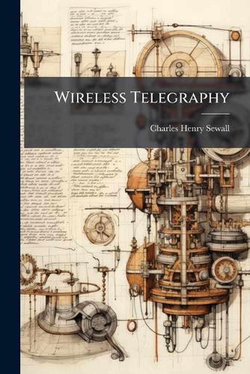 Wireless Telegraphy by Charles Henry Sewall Paperback Book | eBay