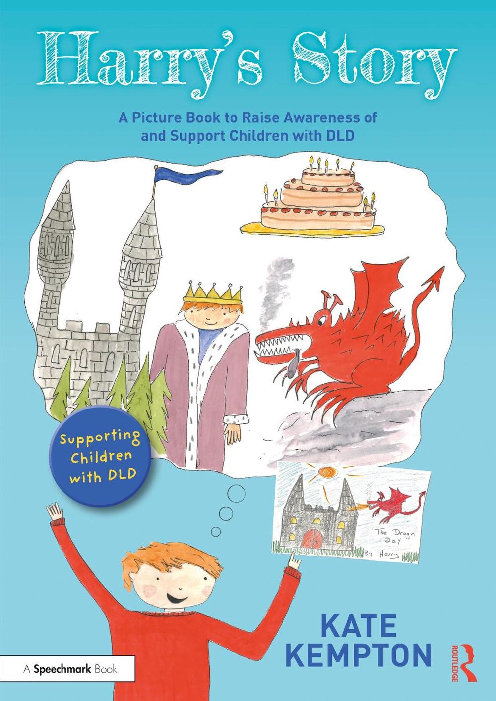 Harry's Story: A Picture Book to Raise Awareness of and Support Children with DL