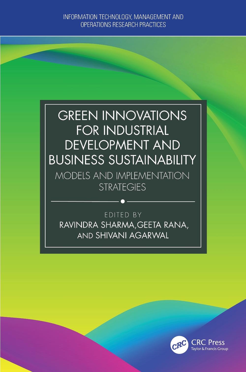 Green Innovations for Industrial Development and Business Sustainability: Models