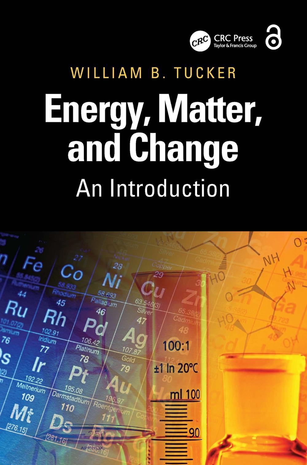 Energy, Matter, and Change: An Introduction by William B. Tucker Hardcover Book