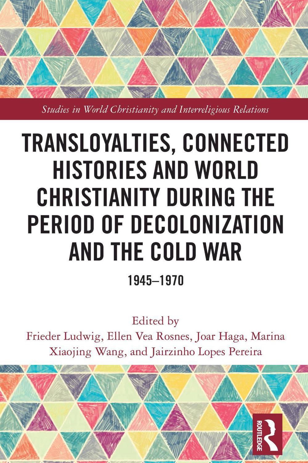 Transloyalties, Connected Histories and World Christianity during the Period of 