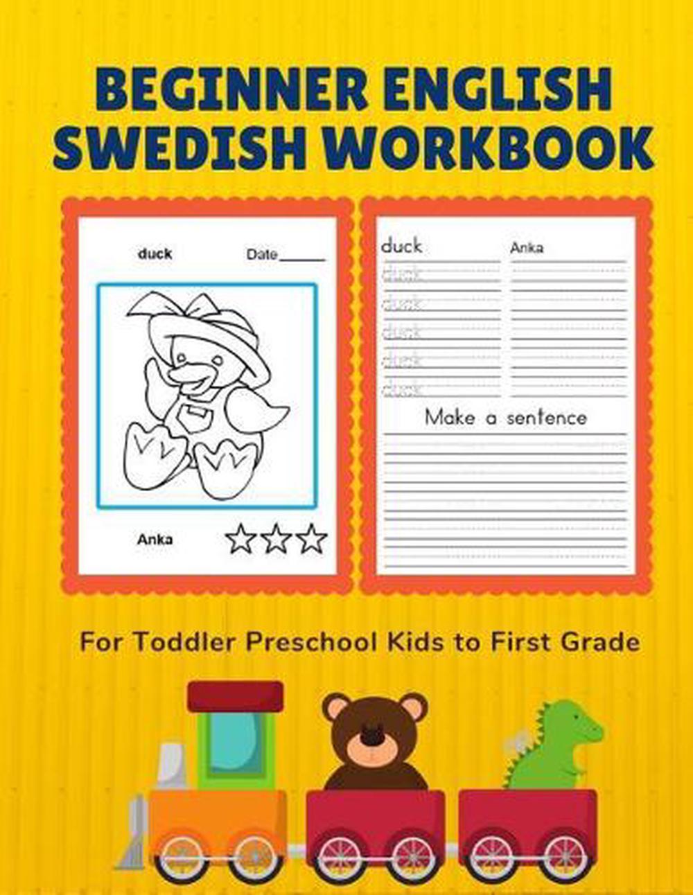 Beginner English Swedish Workbook for Toddler Preschool Kids to First