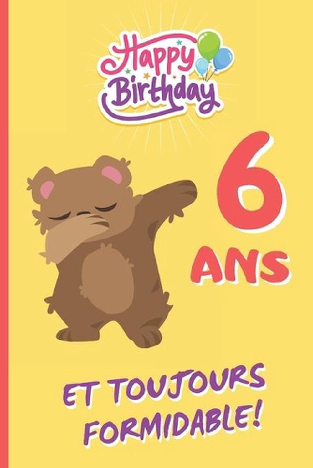 6 Ans Et Toujours Formidable Cahier 6 X 9 1 Pages Cadeau D Anniversaire Or Ebay
