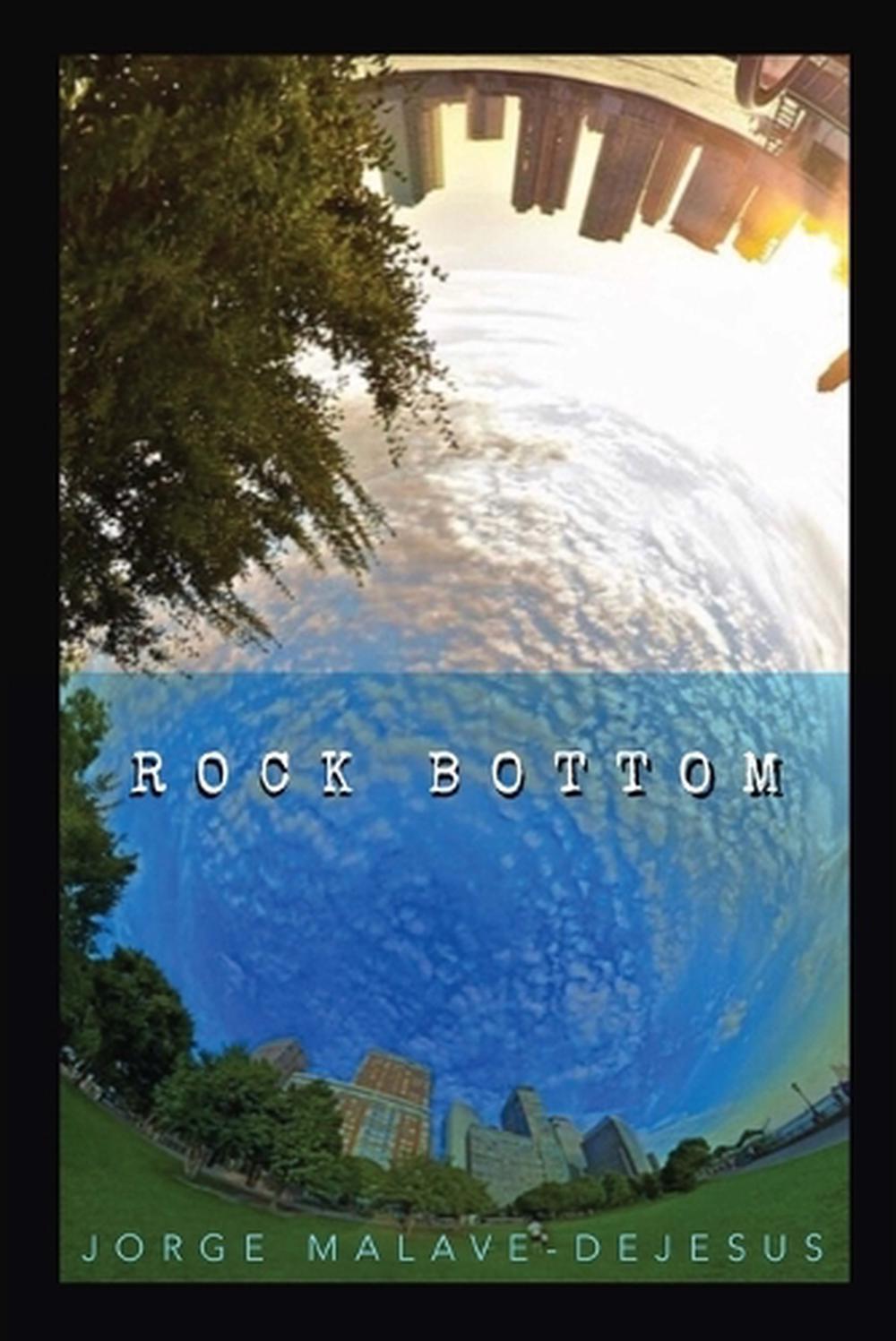 Rock Bottom by Jorge Malave-DeJesus Paperback Book
