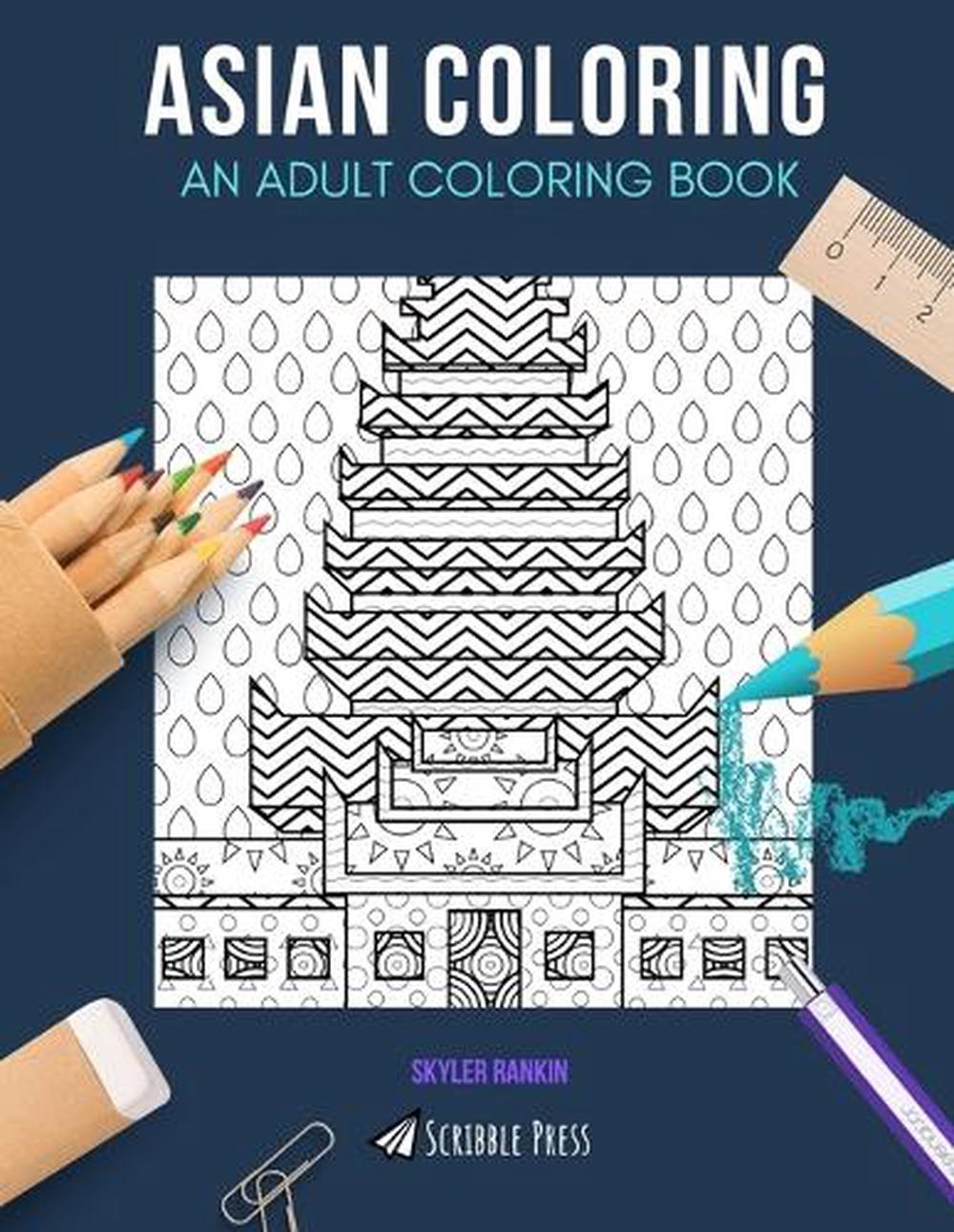 Download Asian Coloring An Adult Coloring Book Cambodia India China 3 Coloring Book 9781088854815 Ebay