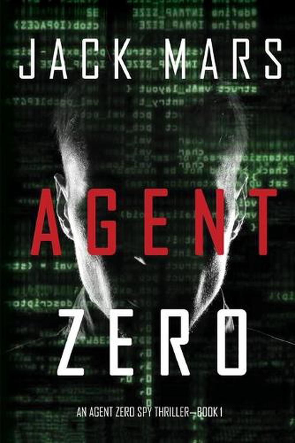 Agent Zero (an Agent Zero Spy Thriller-Book #1) by Jack Mars (English