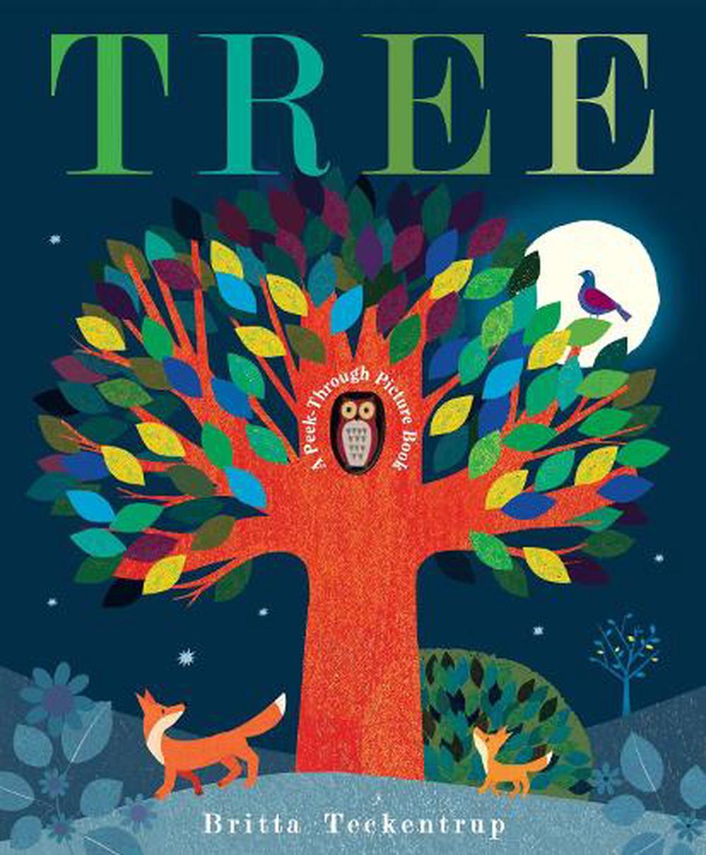 Tree A PeekThrough Picture Book by Britta Teckentrup (English