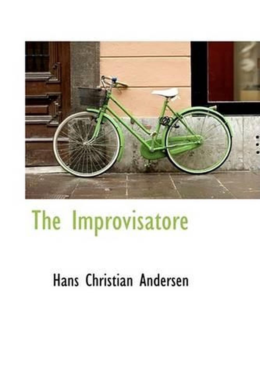 The Improvisatore by Hans Christian Andersen