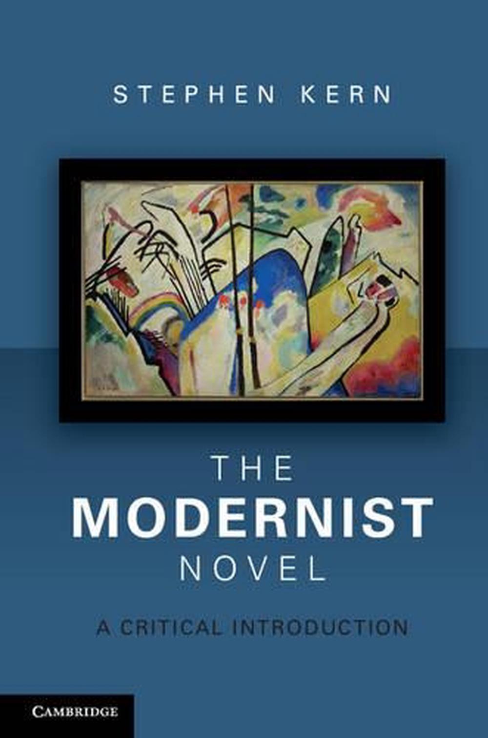 the-modernist-novel-a-critical-introduction-by-stephen-kern-english