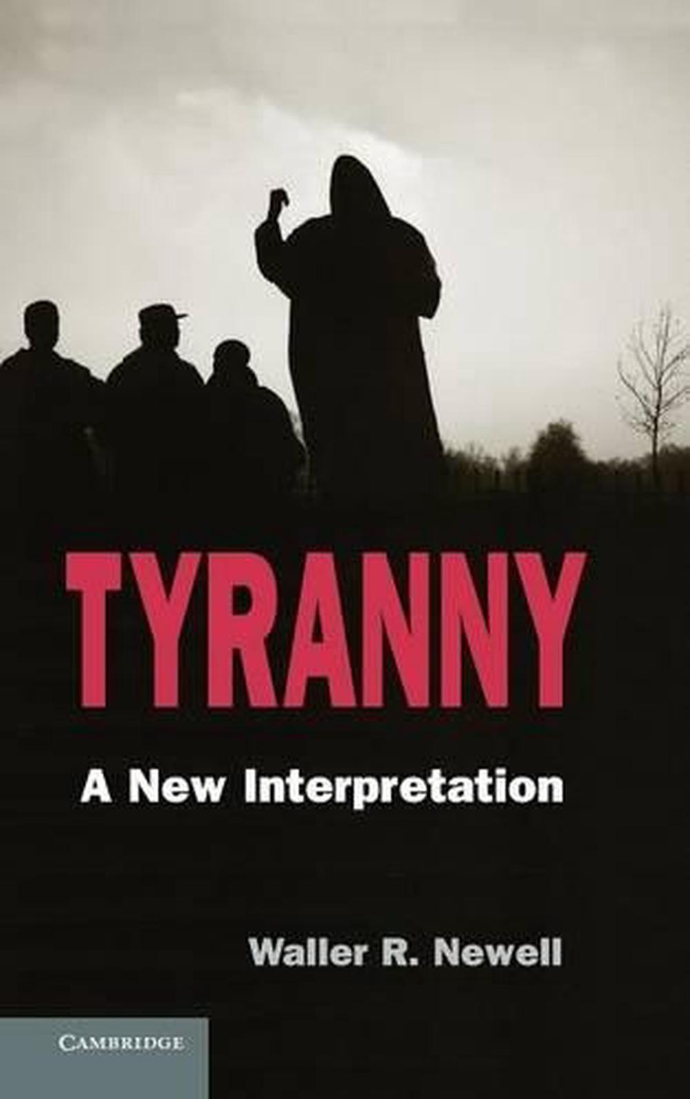 tyranny-a-new-interpretation-by-waller-r-newell-english-hardcover