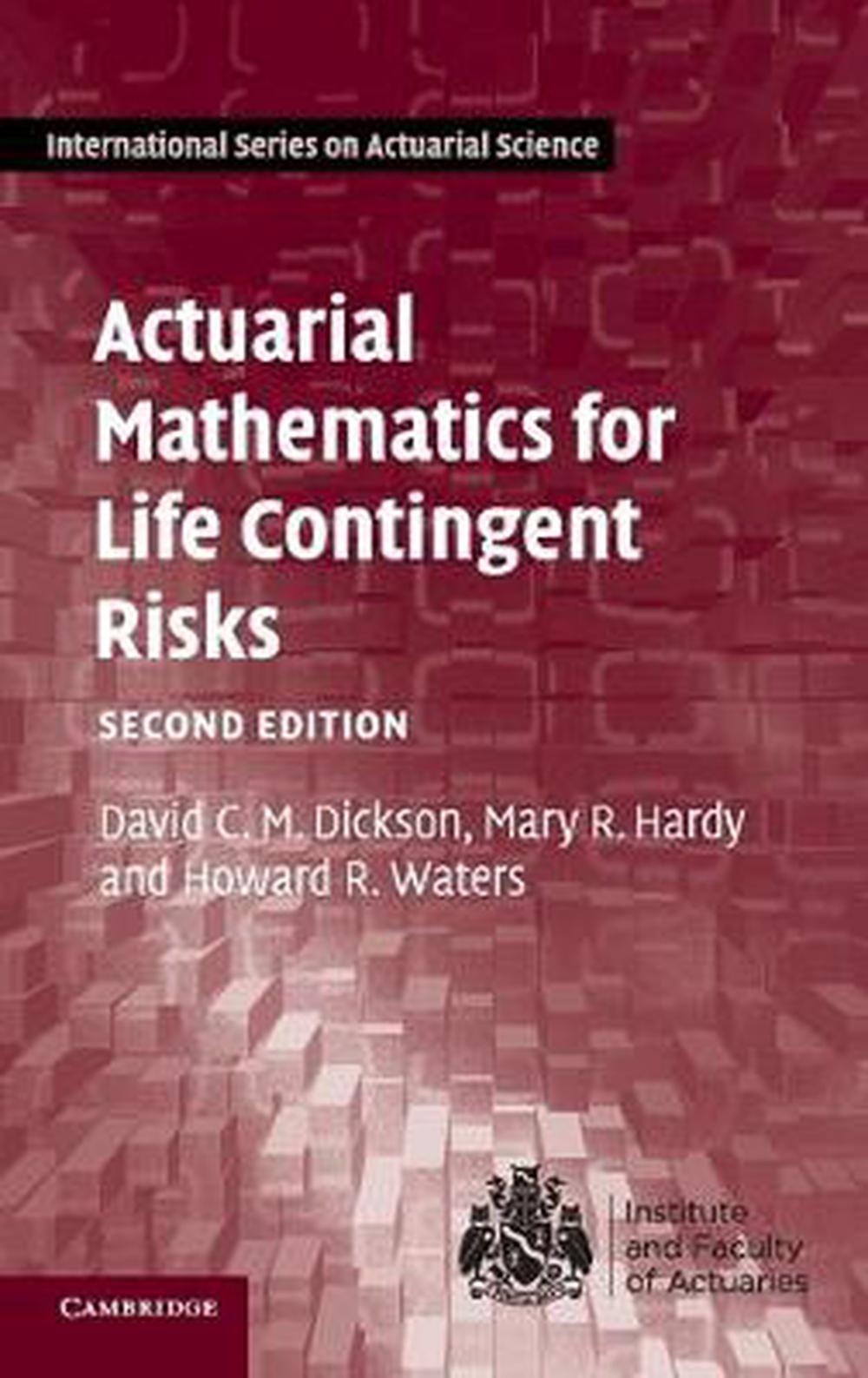 Actuarial Mathematics for Life Contingent Risks 2nd