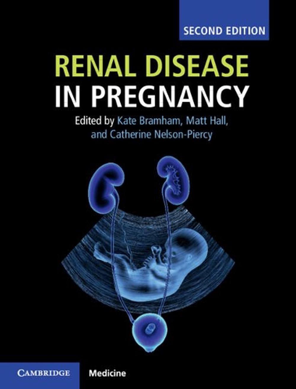 Renal Disease In Pregnancy By Kate Bramham Hardcover Book Free Shipping 9781107124073 Ebay