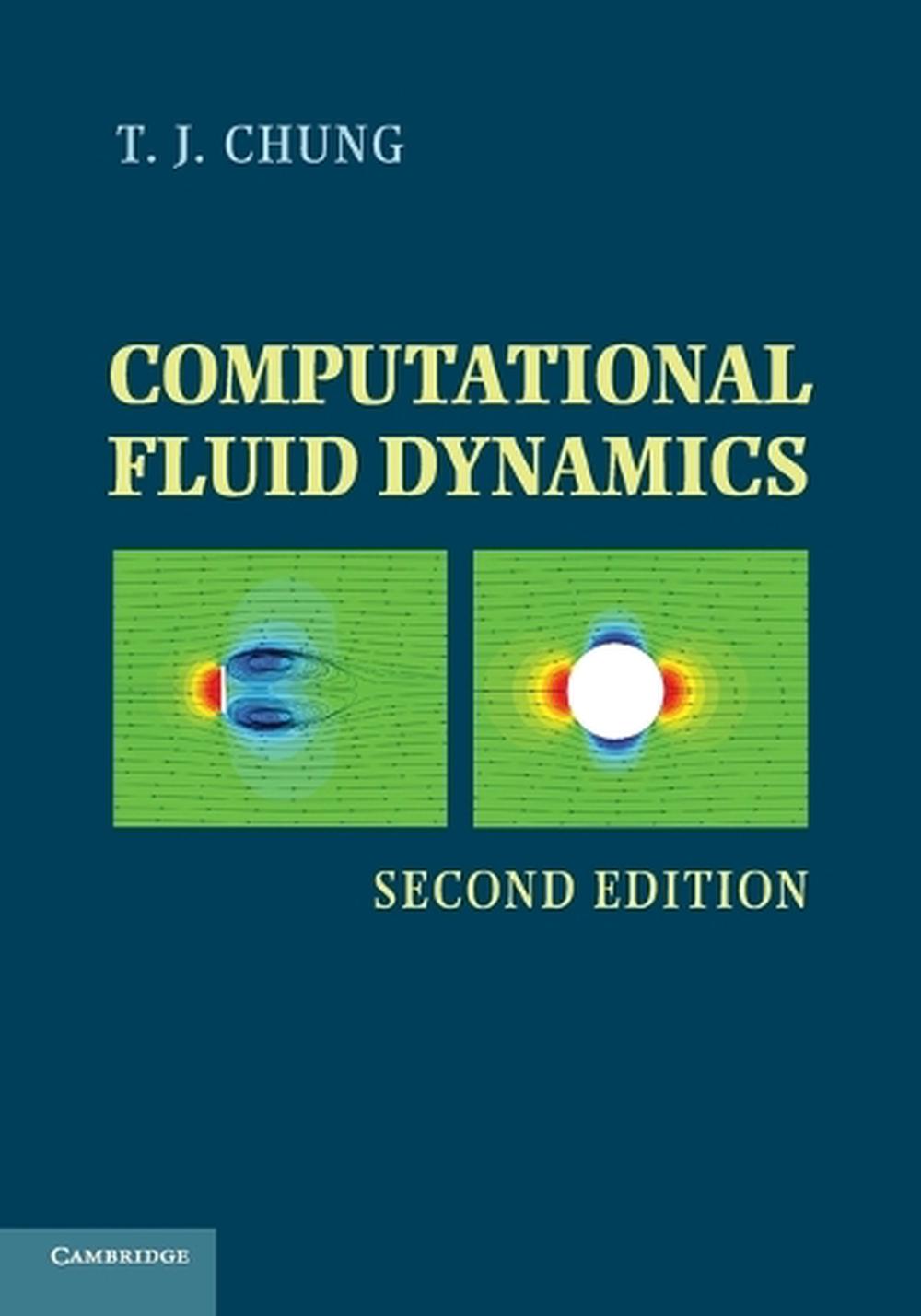 Computational Fluid Dynamics 2nd Edition by T.J. Chung (English