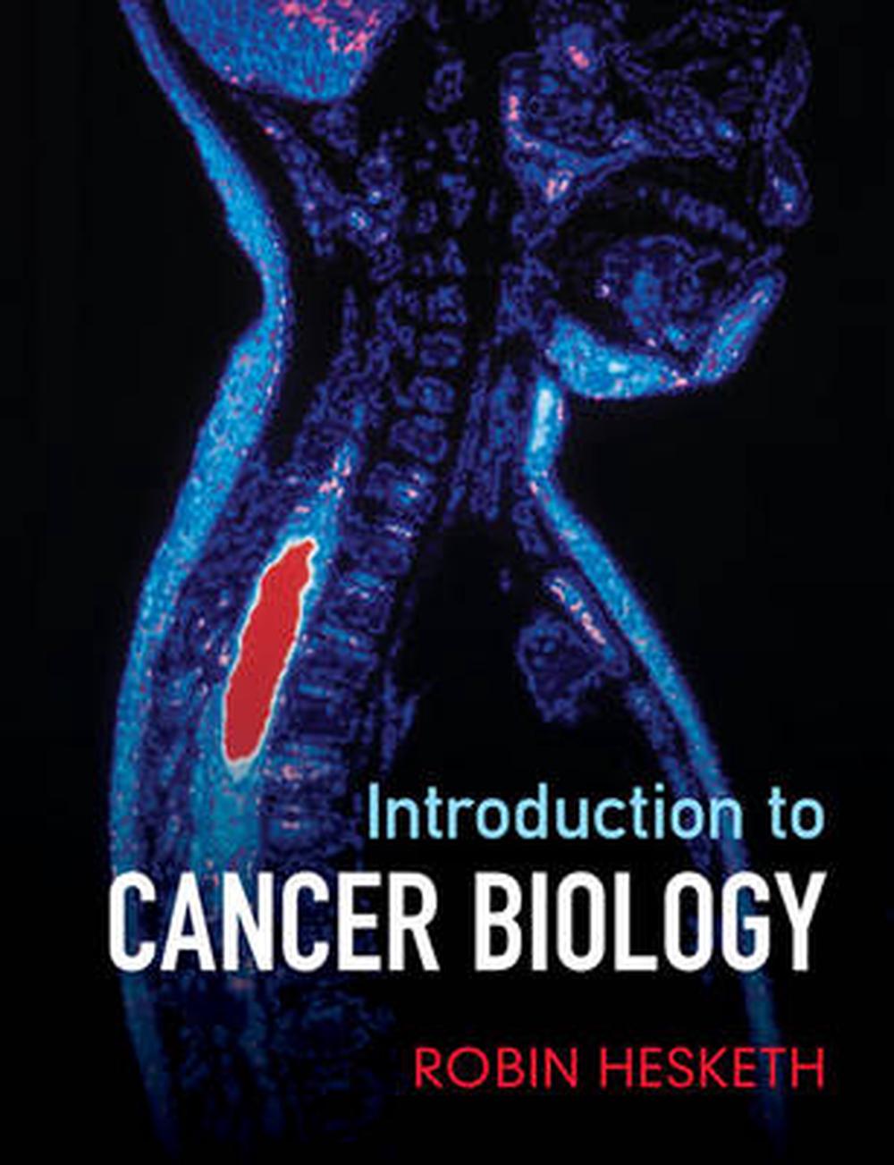 Introduction to Cancer Biology by Robin Hesketh (English) Paperback Book Free Sh 9781107601482