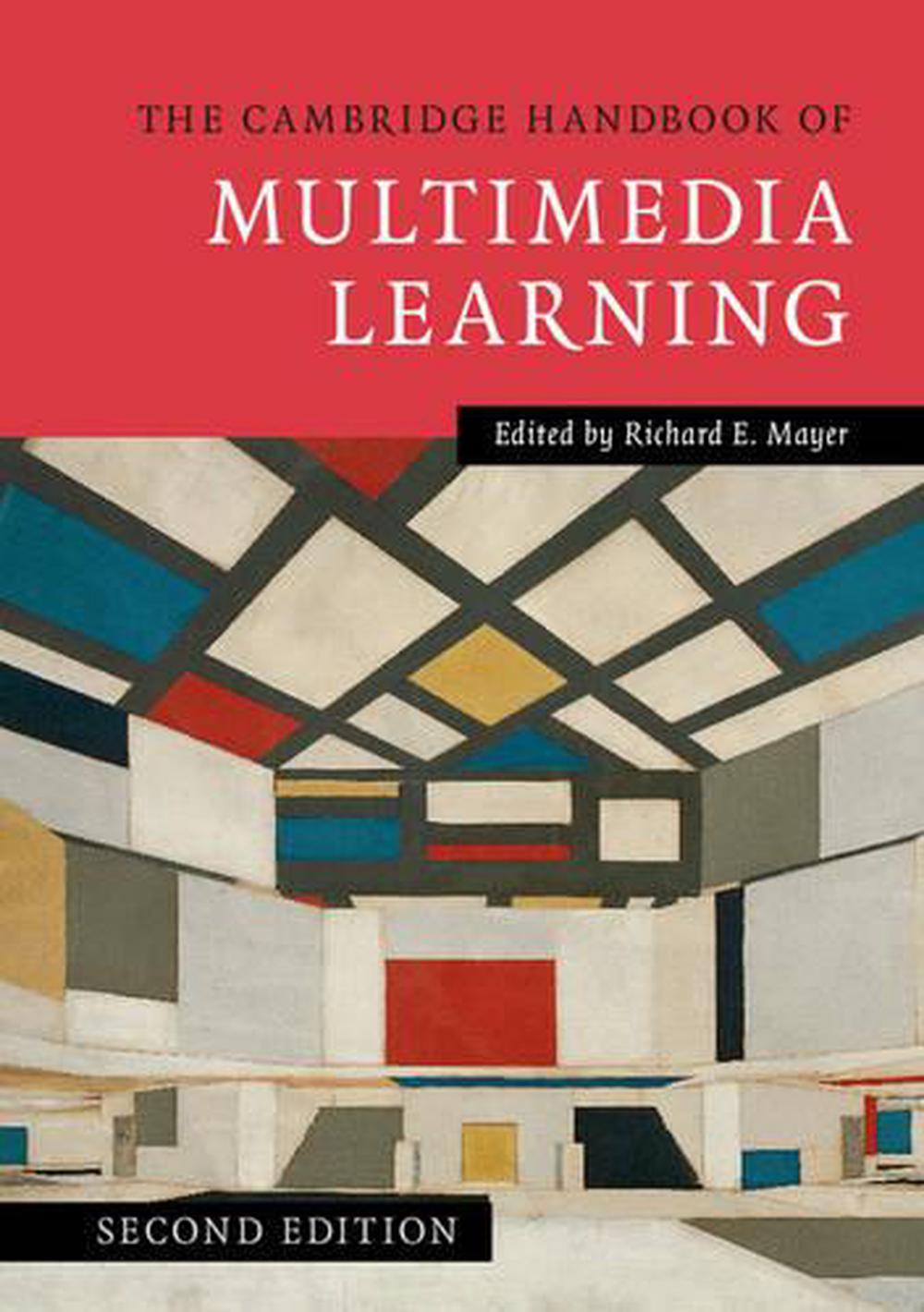 Cambridge Handbook of Multimedia Learning by Richard E Mayer (English