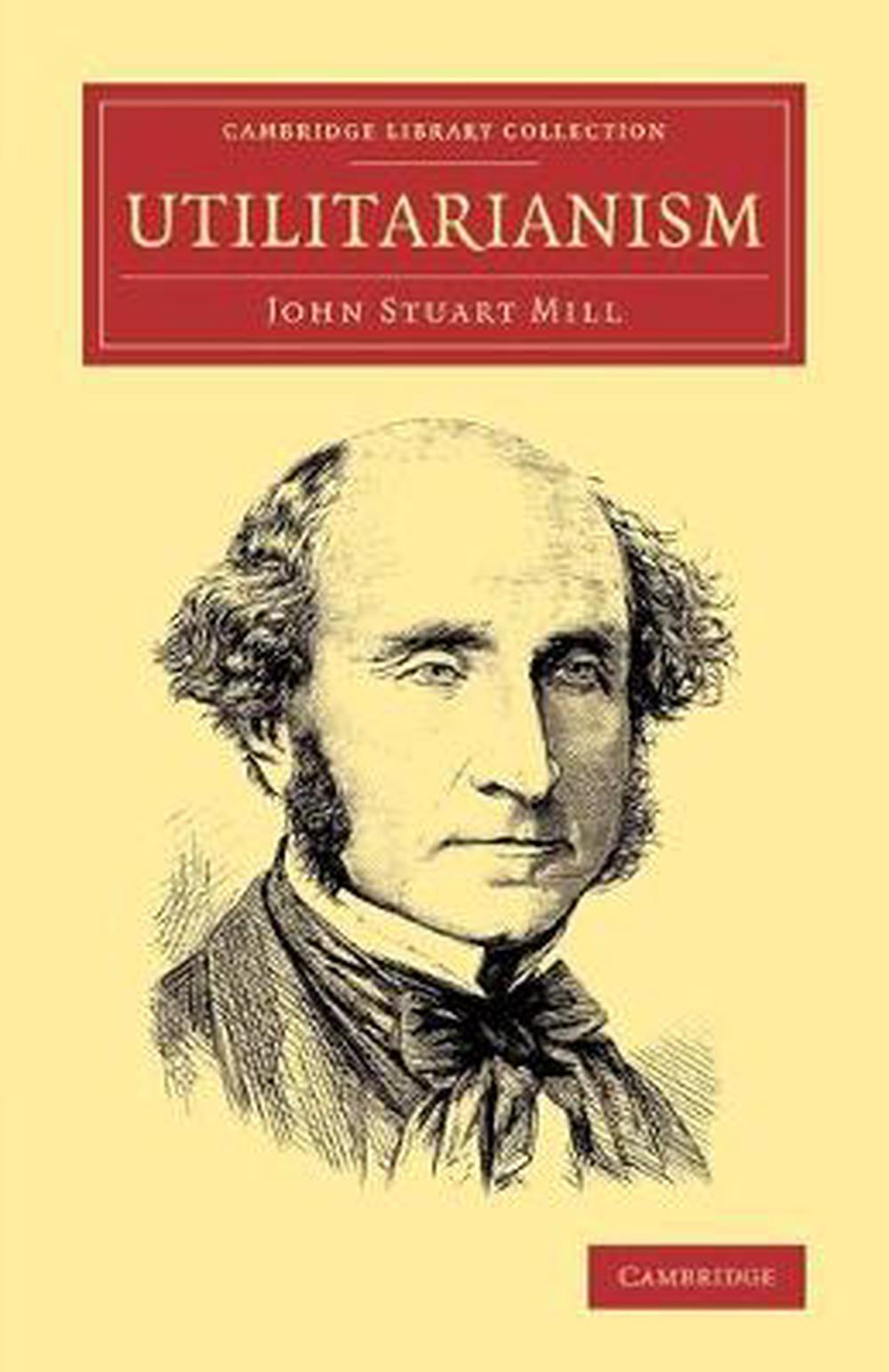 john stuart mill essay on utilitarianism