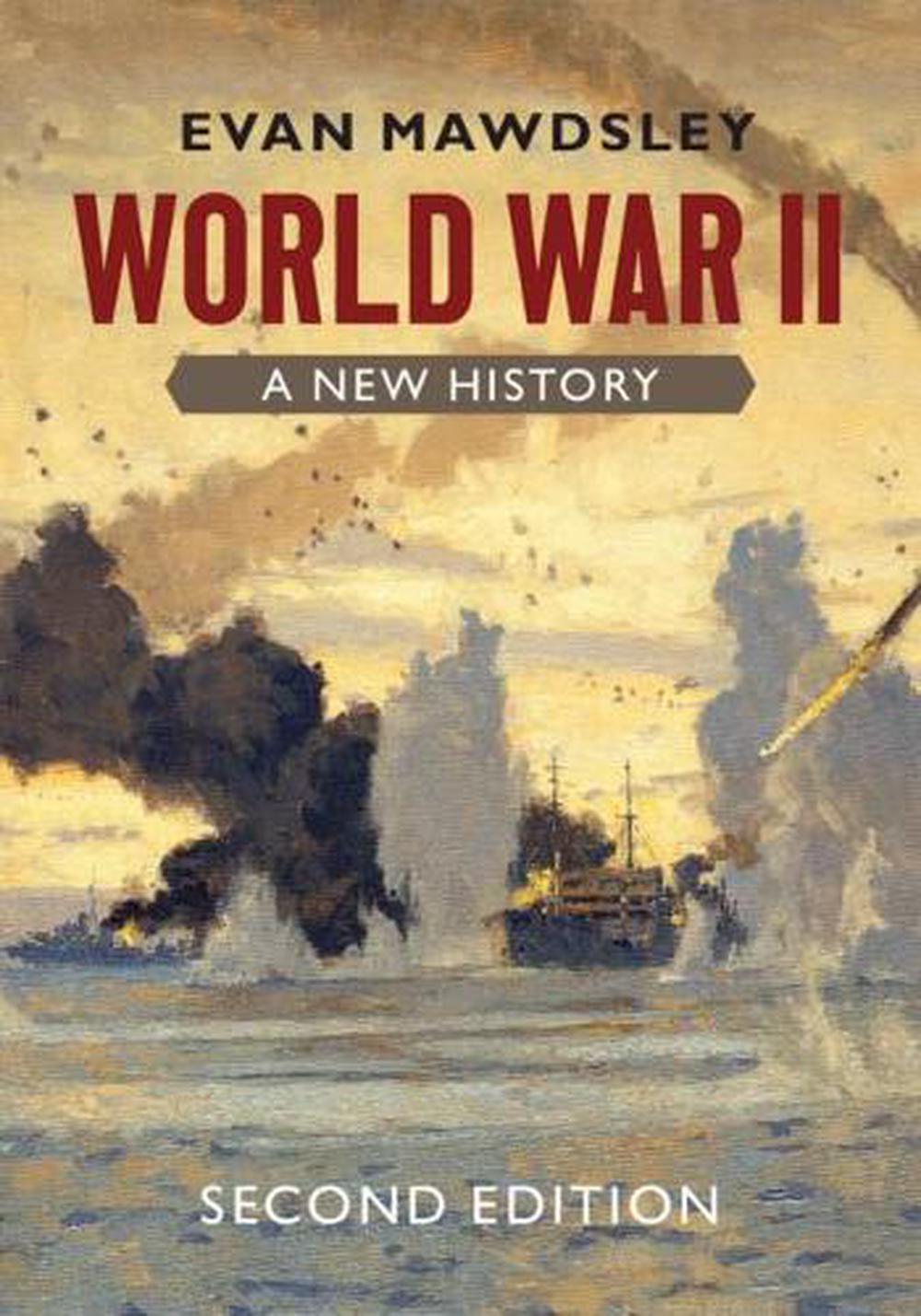 World War Ii: A New History by Evan Mawdsley (English) Paperback Book ...