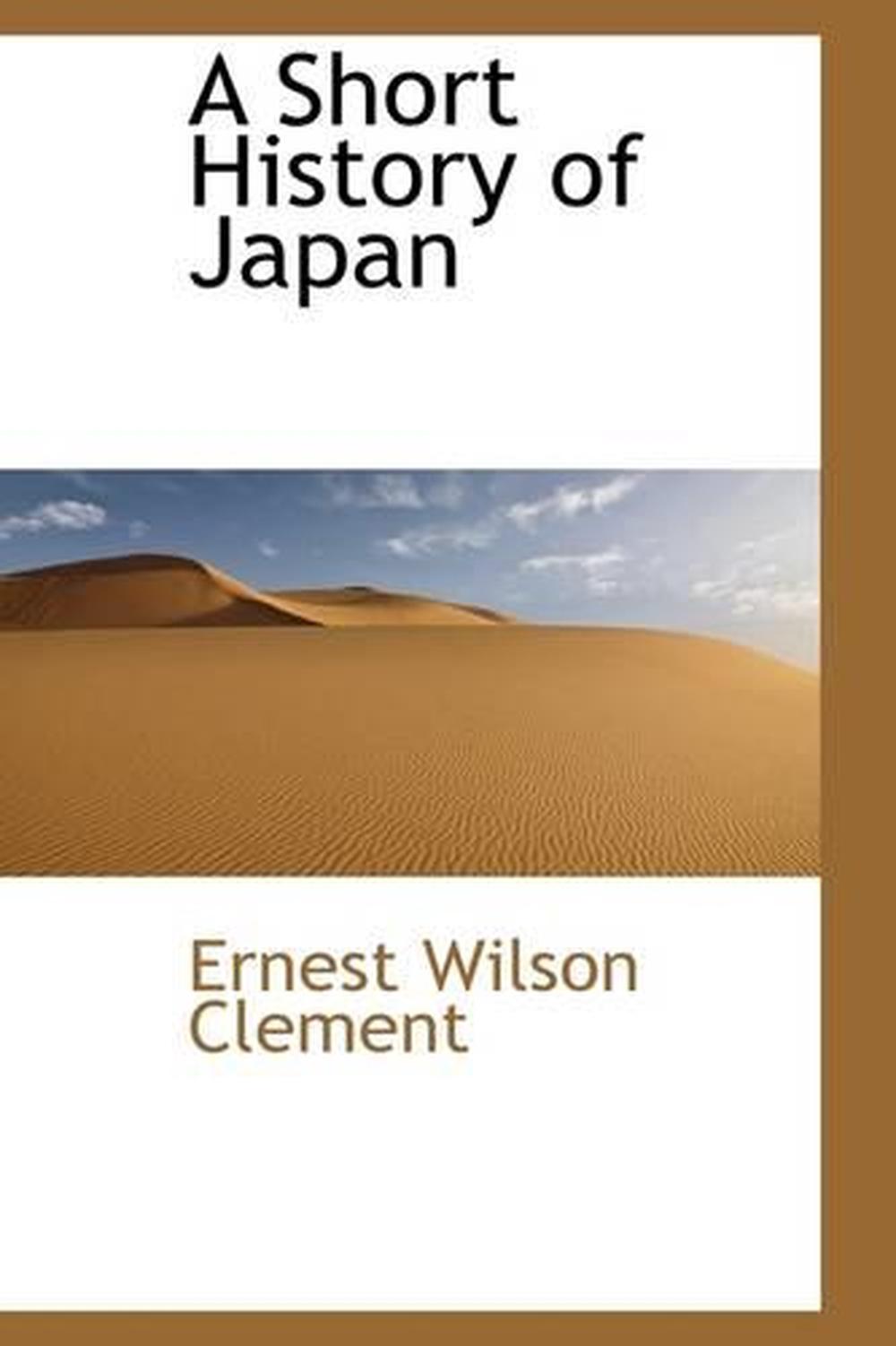  short history of japan by ernest wilson clement english paperback 