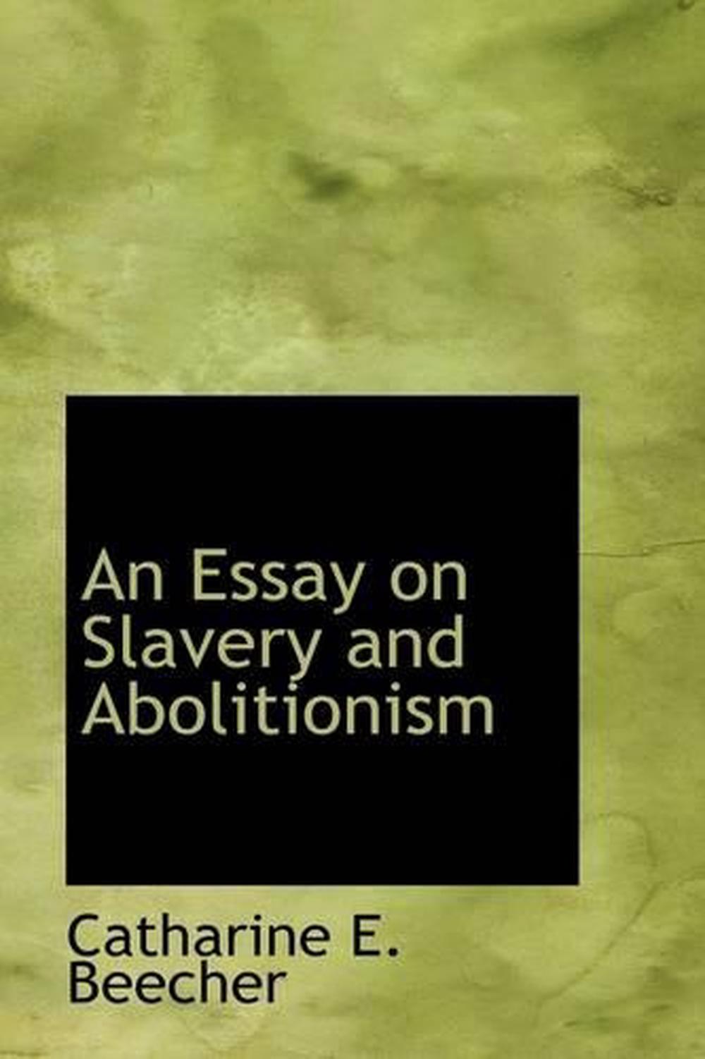 catharine beecher essay on slavery and abolitionism sat
