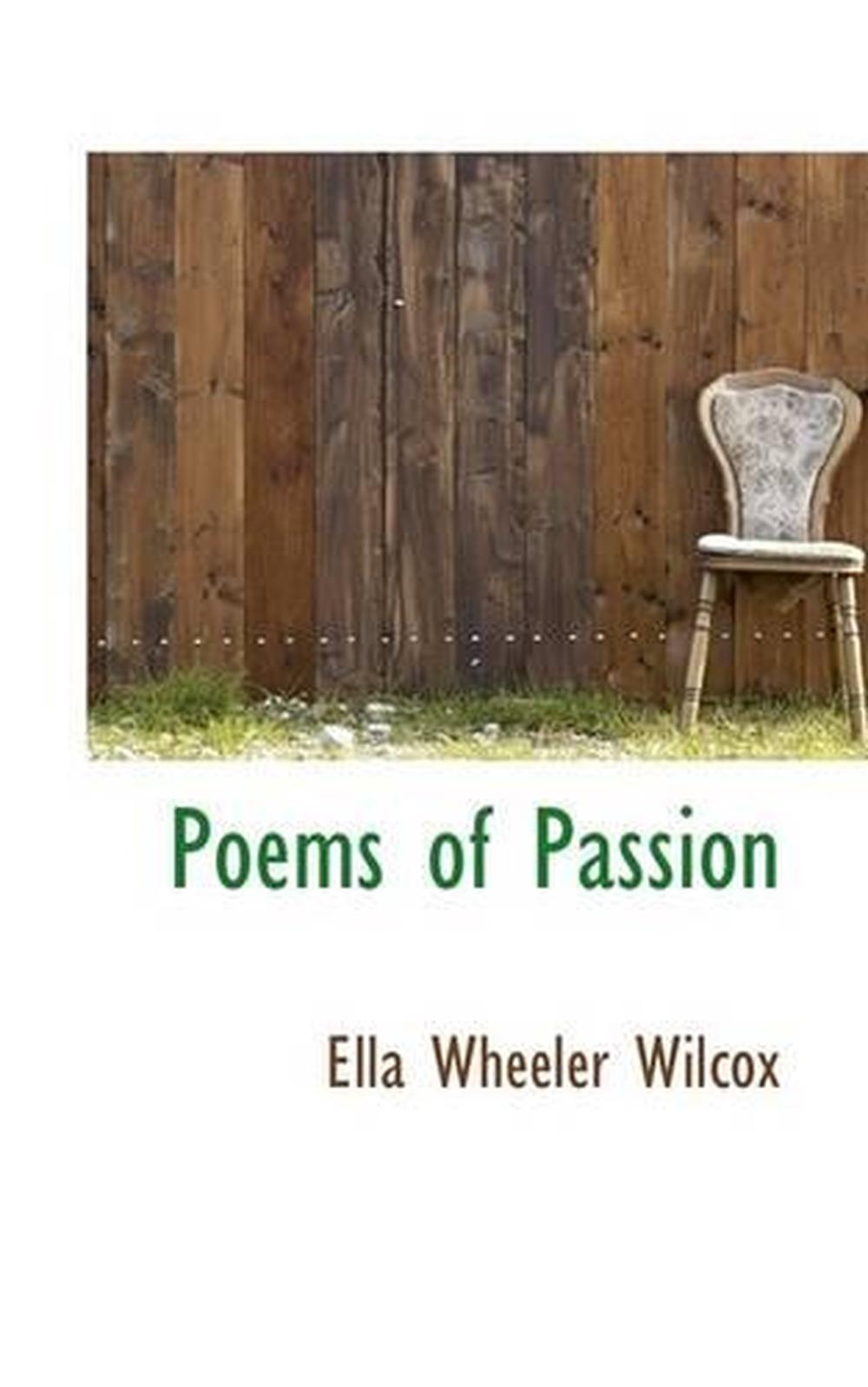 Poems Of Passion By Ella Wheeler Wilcox English Paperback Book Free Shipping 9781116811551 Ebay