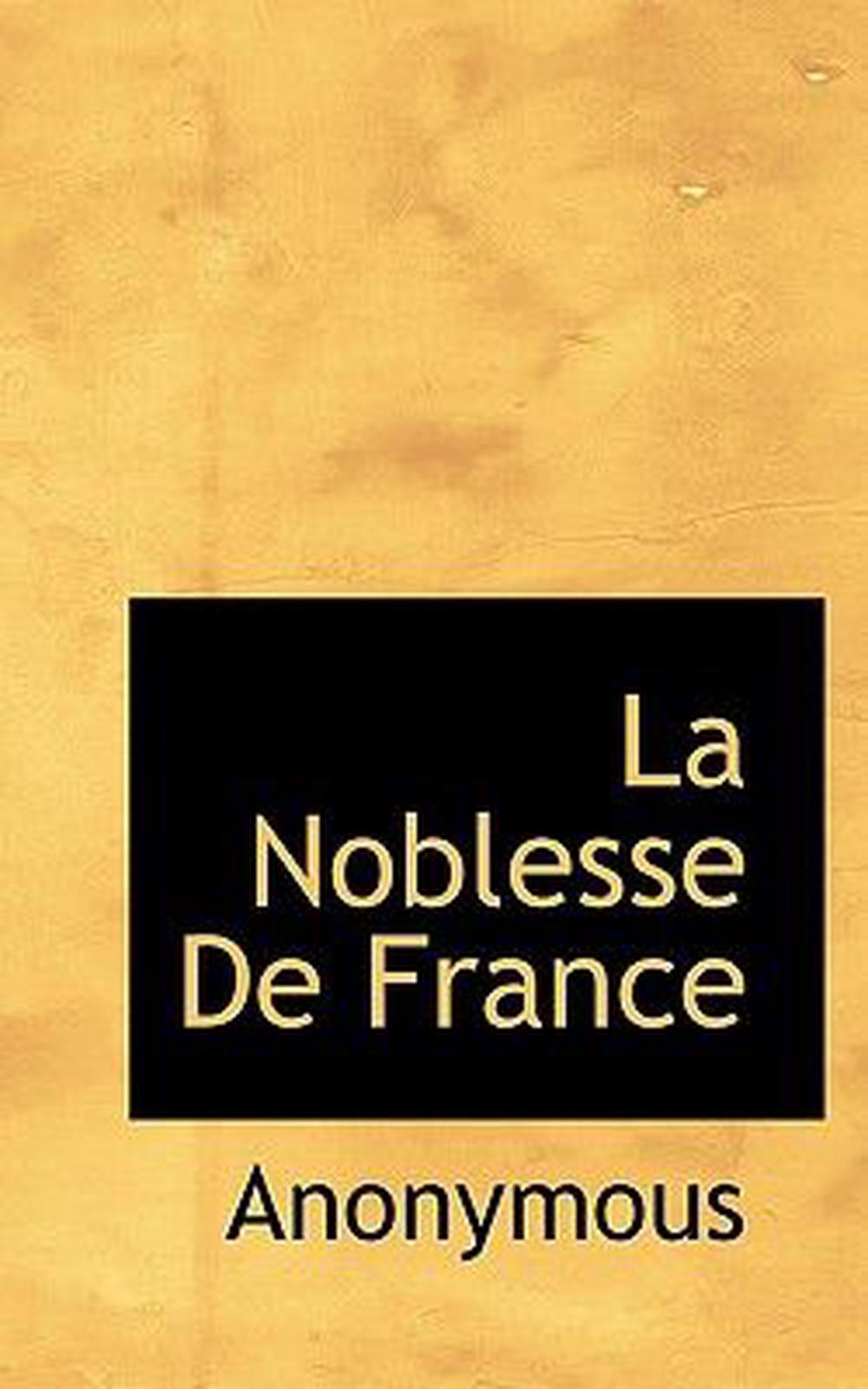 Titre De Noblesse En France Aujourd Hui Noblesse De France by Anonymous (French) Hardcover Book Free Shipping
