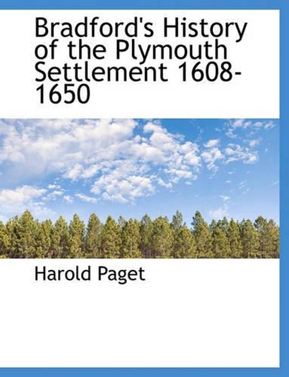 Of Plymouth Plantation, 1620-1647 by William Bradford