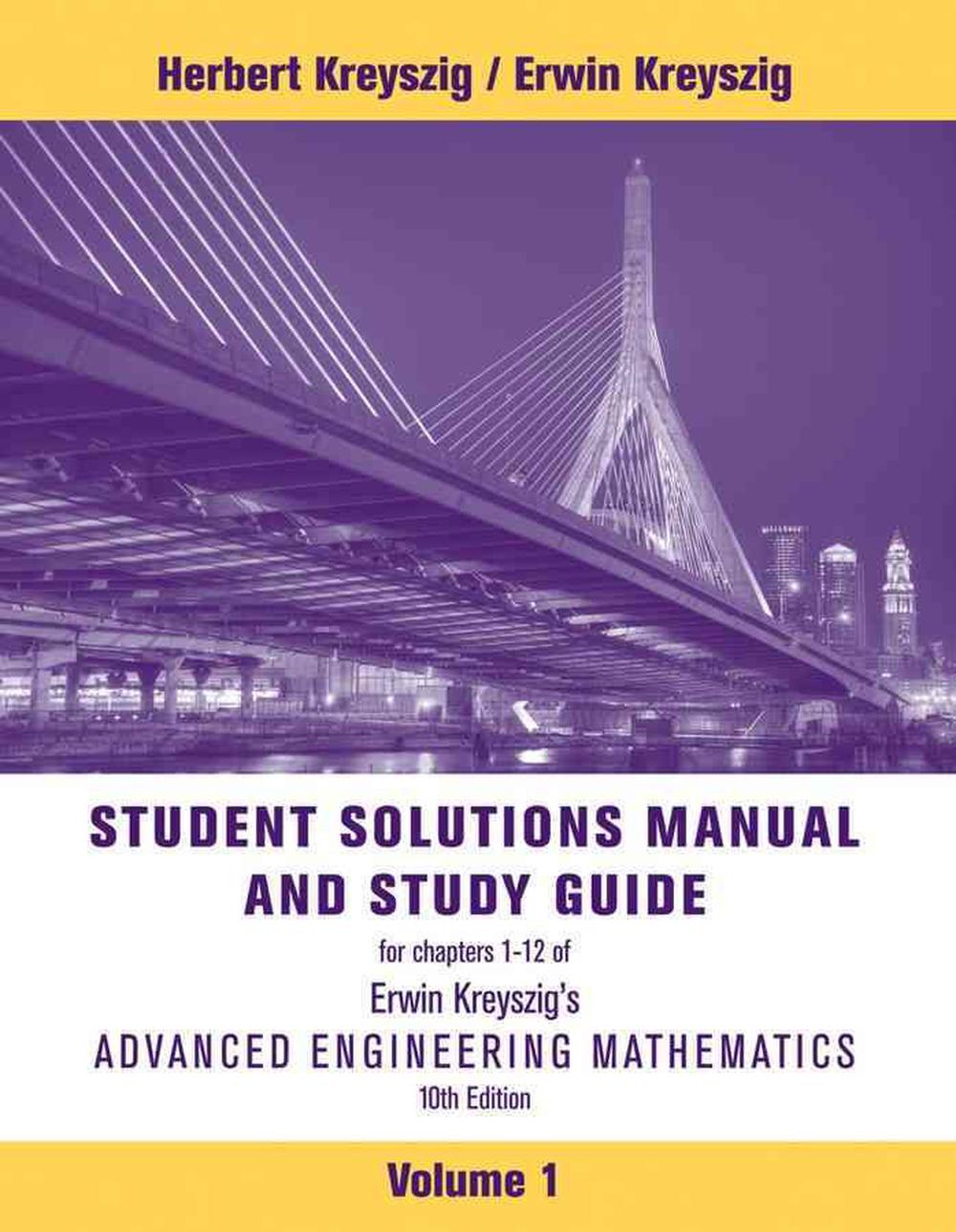 Advanced Engineering Mathematics, Student Solutions Manual. by Erwin  Kreyszig