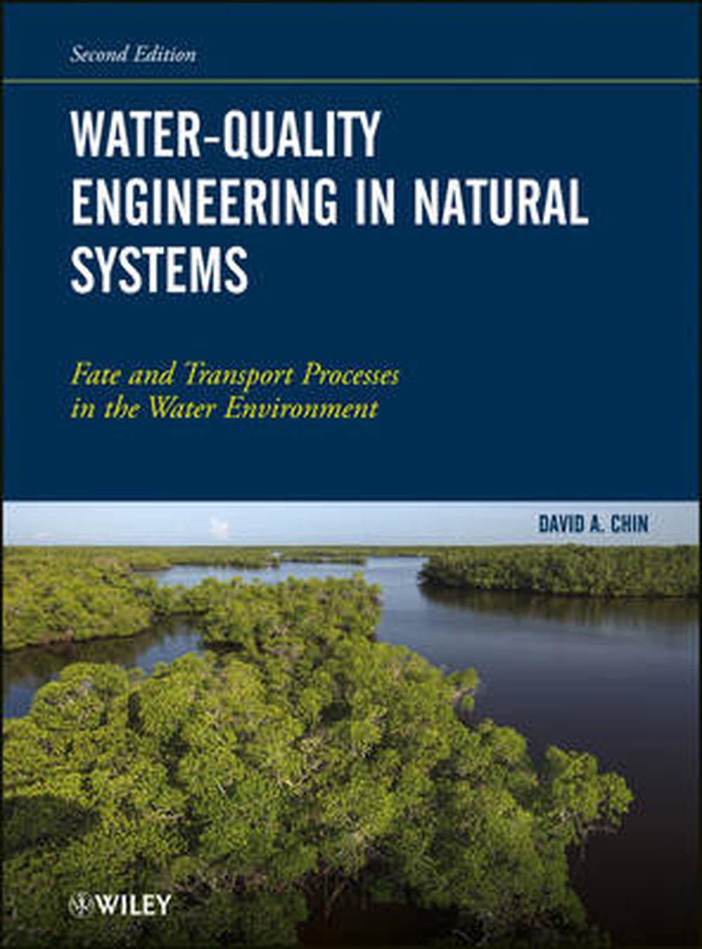 Water-quality Engineering in Natural Systems: Fate and Transport Processes in th
