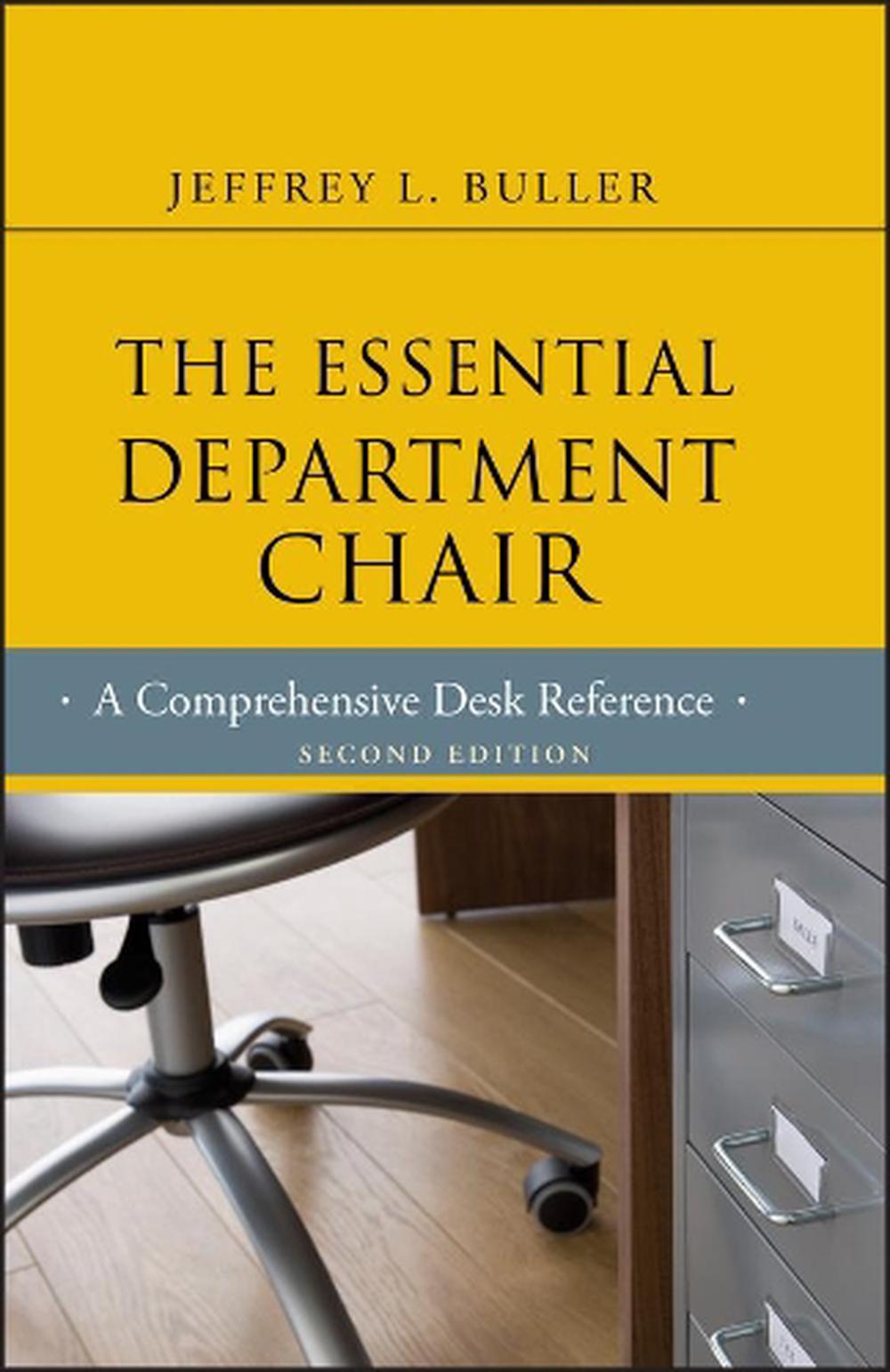 The Essential Department Chair A Comprehensive Desk Reference by Jeffrey L. Bul 9781118123744