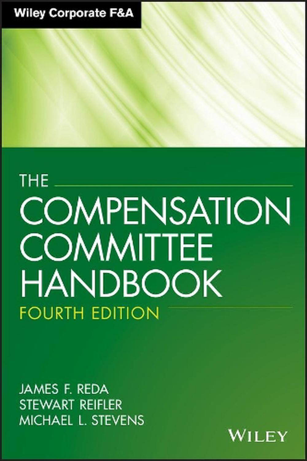 The Compensation Committee Handbook by James F. Reda (English