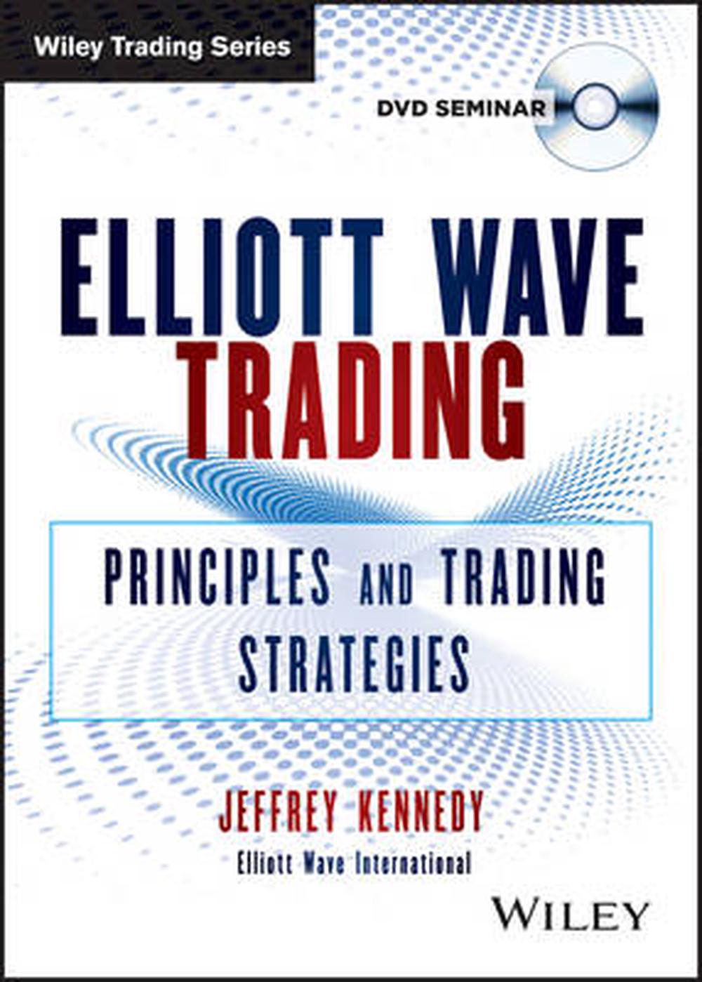 Elliott Wave Trading: Principles and Trading Strategies by Jeffrey ...