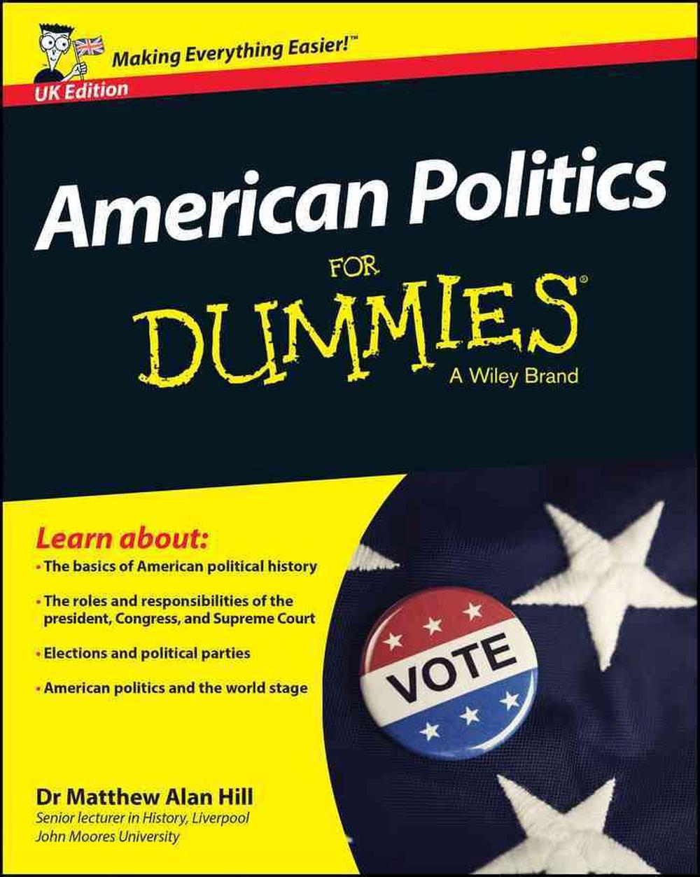 American Politics for Dummies Uk by Matthew Alan Hill (English