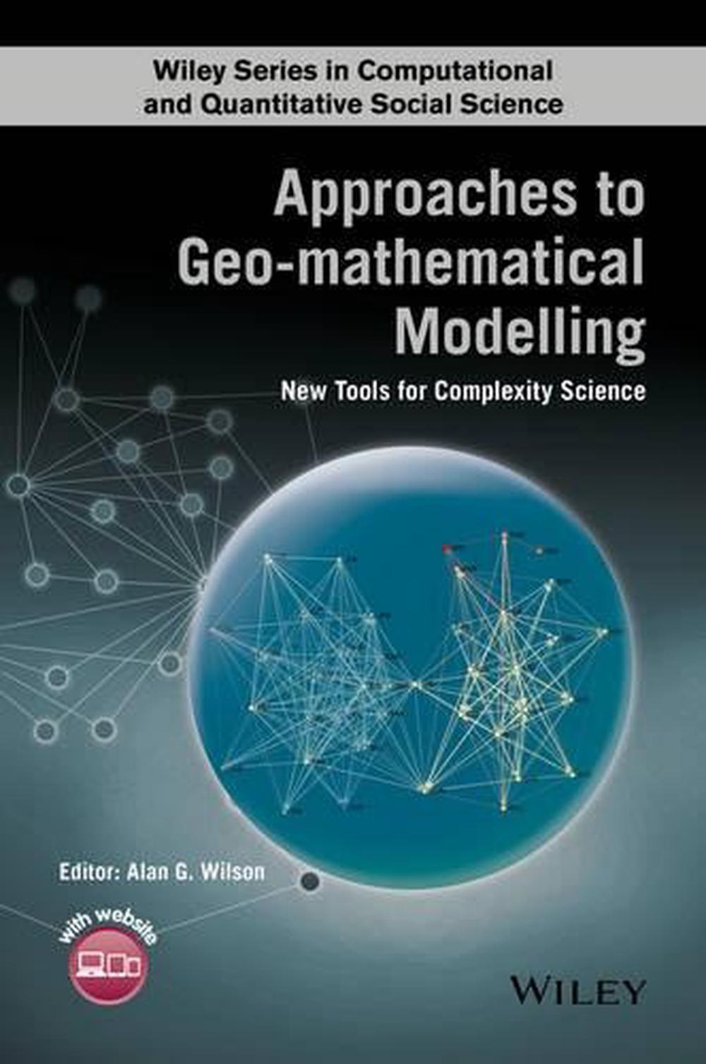 Approaches to Geo-mathematical Modelling - New Tools for Complexity ...
