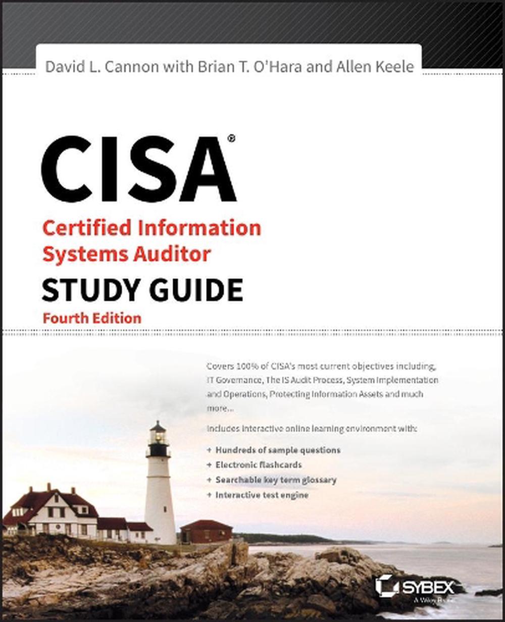 Cisa Certified Information Systems Auditor Study Guide, Fourth Edition by David 9781119056249
