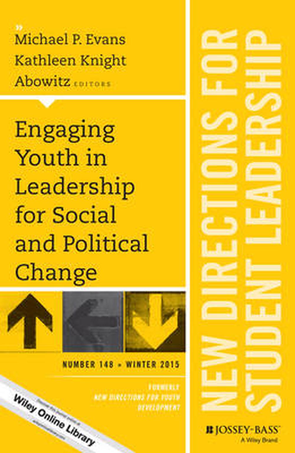 Engaging Youth in Leadership for Social and Political Change: New ...