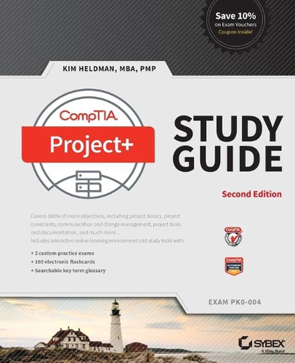 Comptia Project+ Study Guide Exam PK0004 by Kim Heldman Paperback