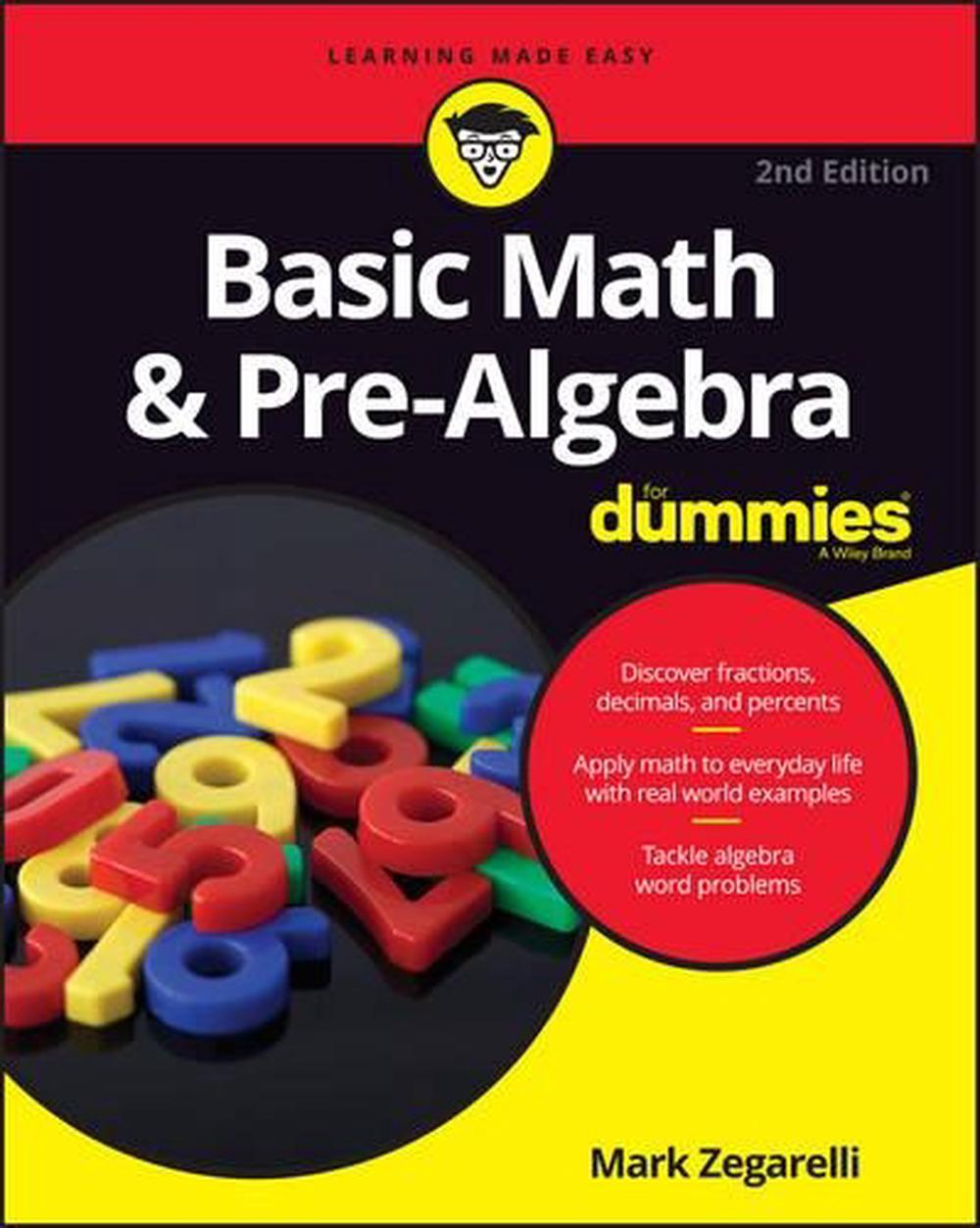 Basic Math & Prealgebra for Dummies, 2nd Edition by Mark Zegarelli