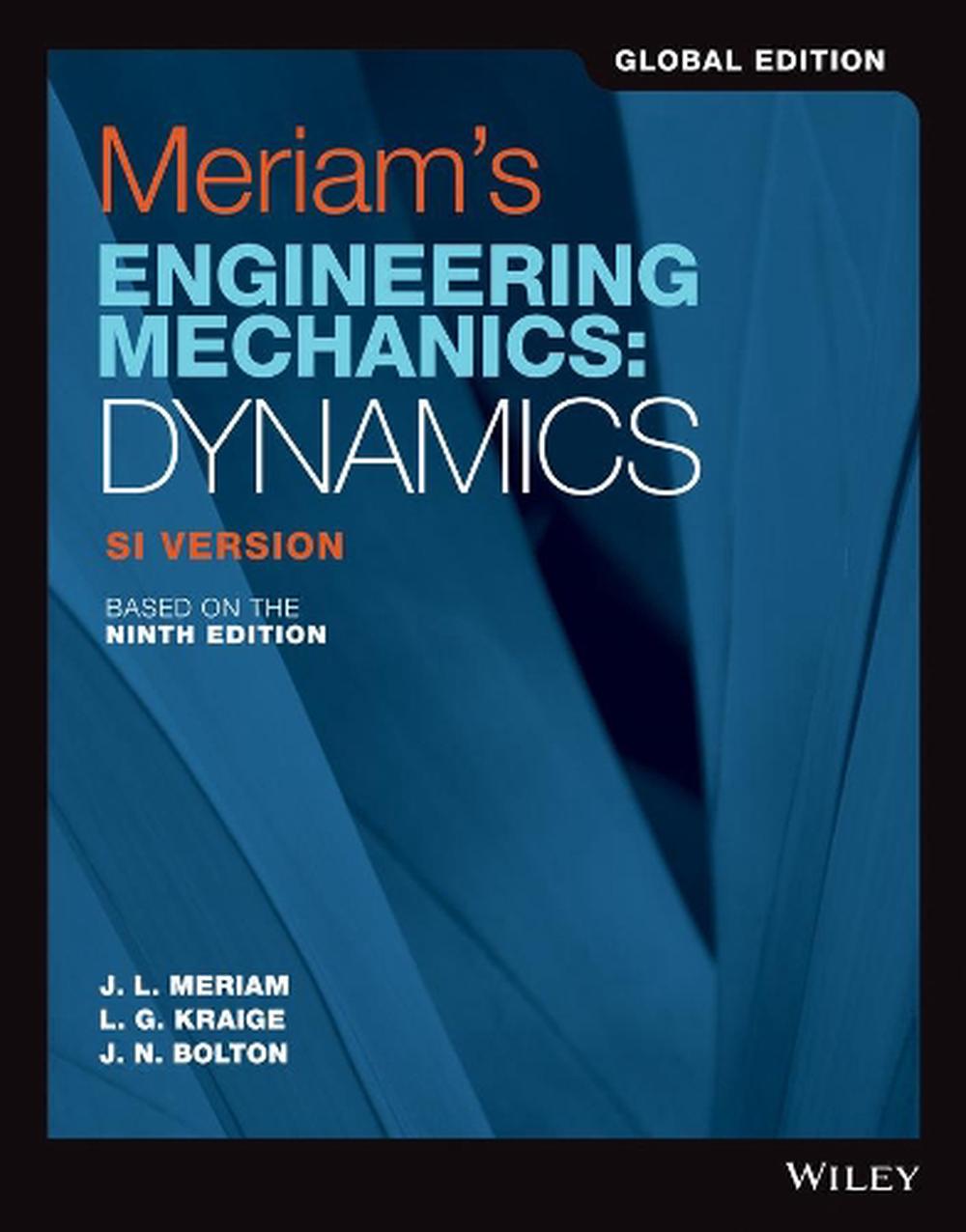 Meriam's Engineering Mechanics Dynamics SI Version by James L. Meriam