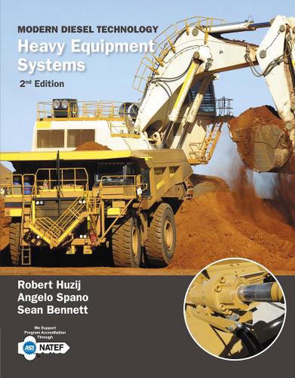 Modern Diesel Technology Heavy Equipment Systems by Robert Huzij