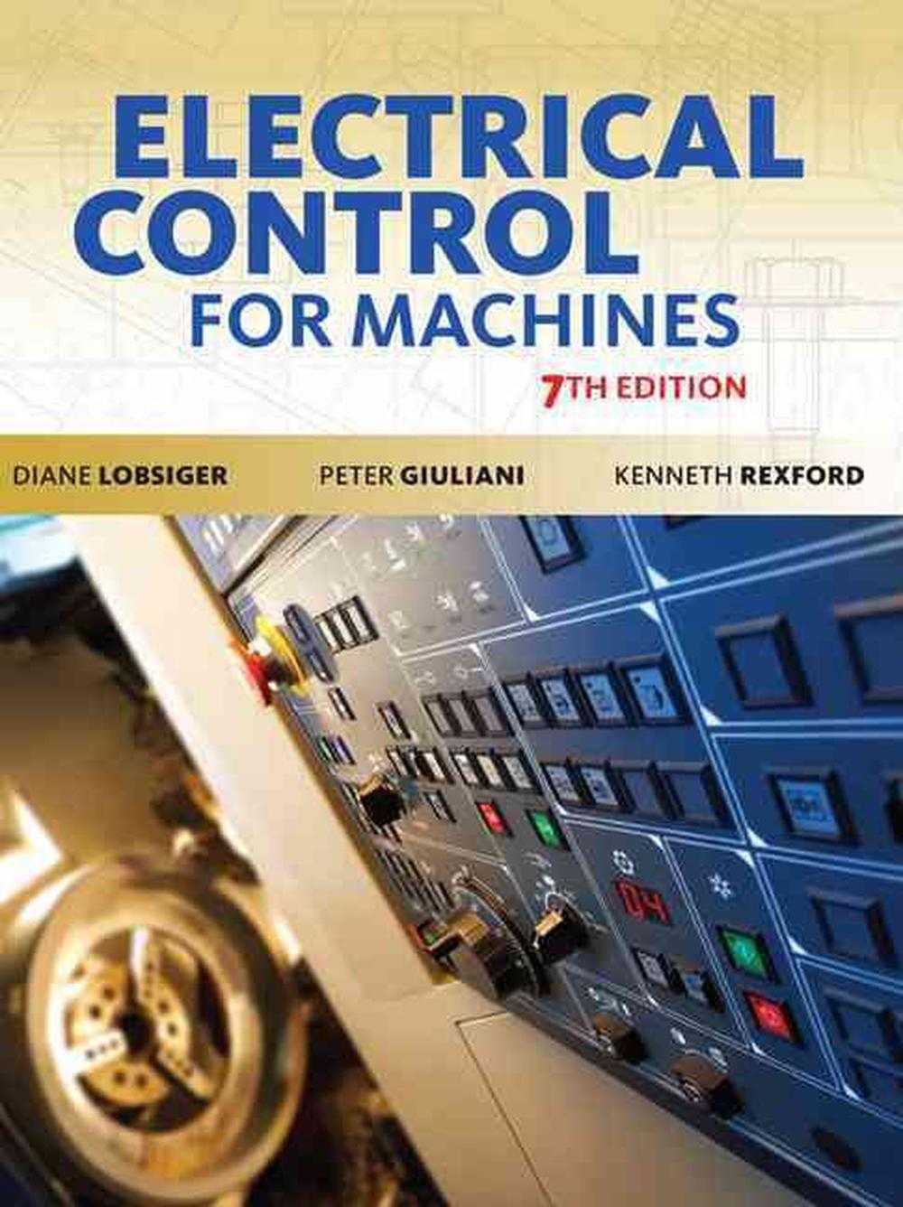 Electrical Control for Machines by Diane Lobsiger (English) Hardcover