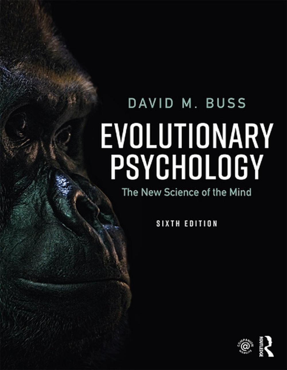 Evolutionary Psychology The New Science of the Mind by David M. Buss