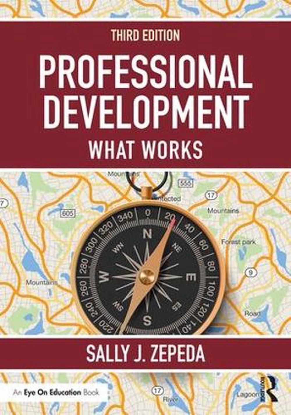 Professional Development What Works by Sally J. Zepeda (English