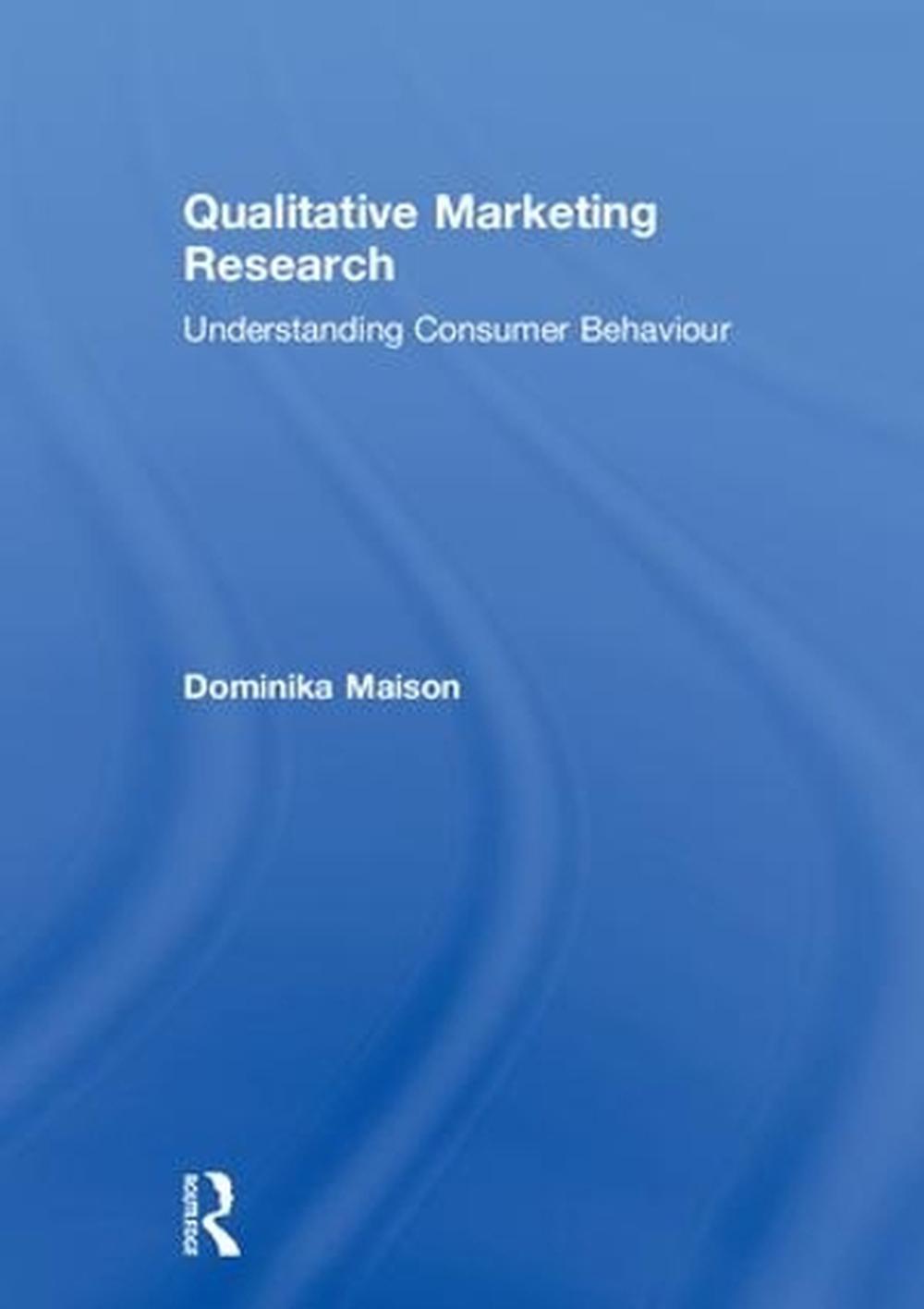 qualitative-marketing-research-understanding-consumer-behaviour-by