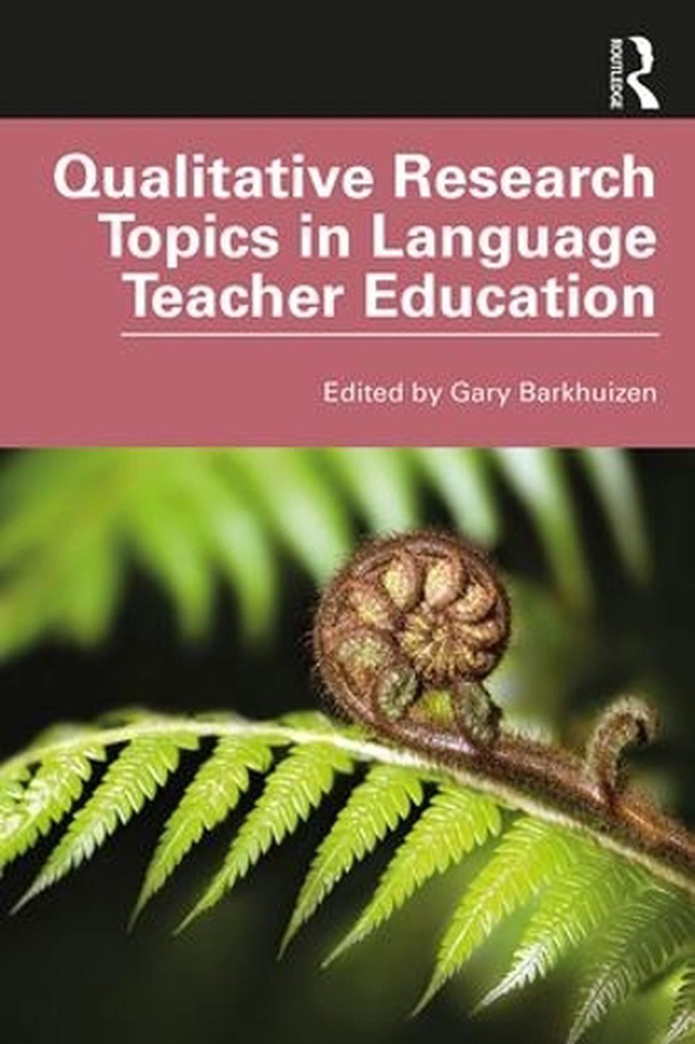 qualitative research topics in language teacher education pdf